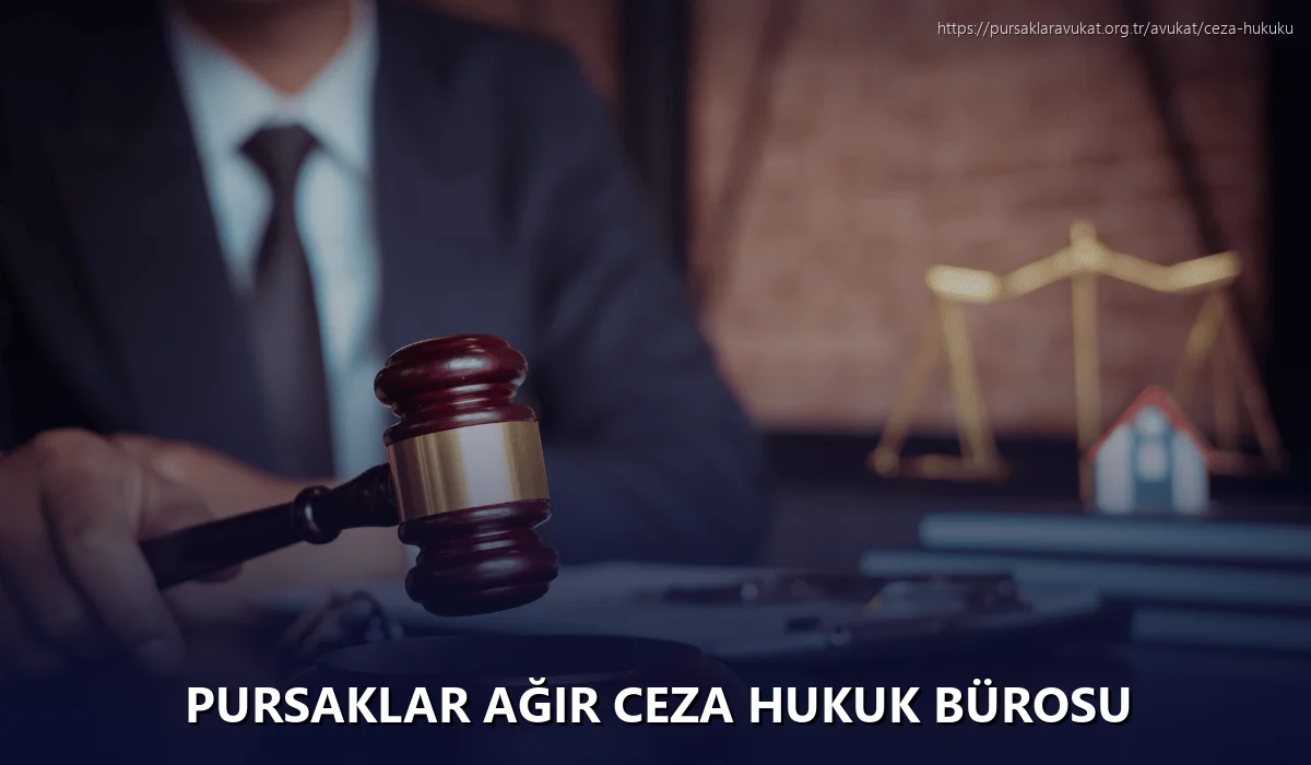 Pursaklar Ağır Ceza Hukuk Bürosu