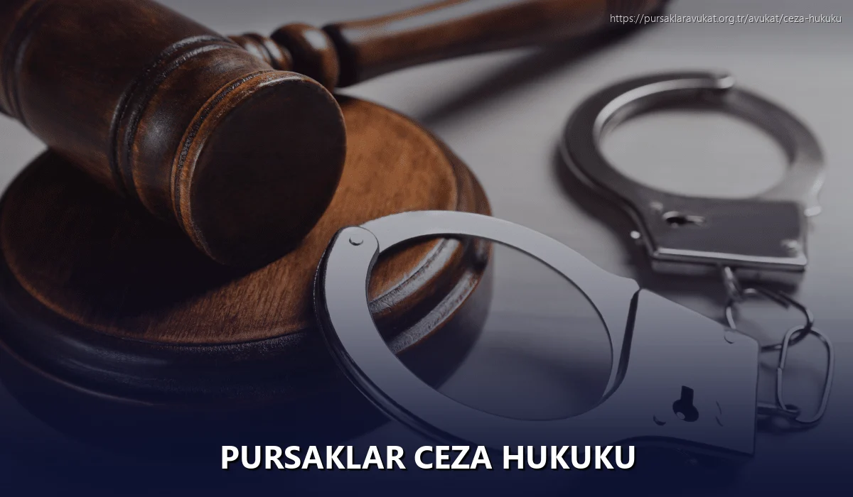 Pursaklar Ceza Hukuku