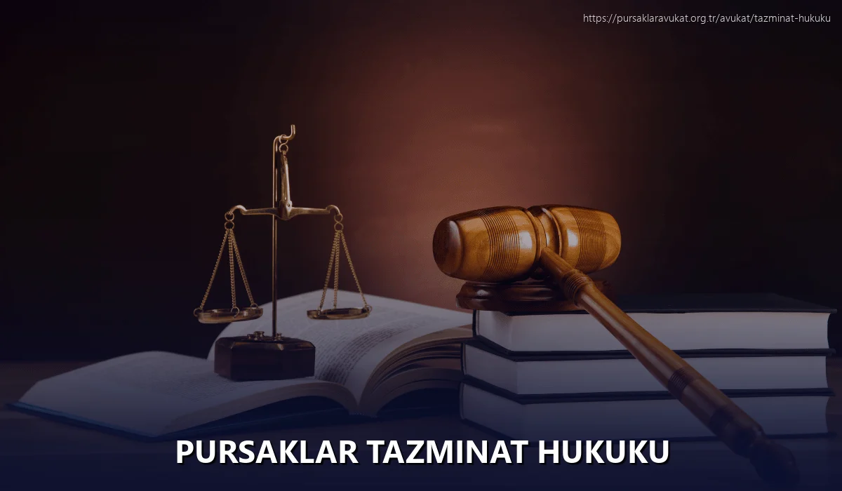 Pursaklar Tazminat Hukuku